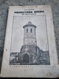 Dimitrie Badiceanu - Manastirea Brebu din Judetul Prahova (cu dedicatia autorului pentru Scarlat Calimachi)