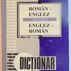 DICTIONAR ROMAN ENGLEZ, ENGLEZ - ROMAN, ED. A II-A REVAZUTA de IRINA PANOVF, 1997