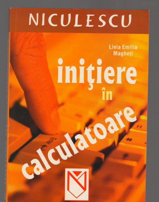 C9367 INITIERE IN CALCULATOARE - LIVIA EMILIA MAGHETI