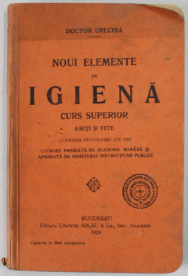 NOUI ELEMENTE DE IGIENA , CURSUL SUPERIOR , BAIETI SI FETE de DOCTOR URECHIA , 1929 foto