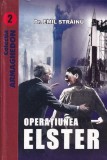 Emil Strainu - Operatiunea Elster
