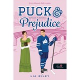 Puck and Prejudice - Bodicsek &eacute;s bal&iacute;t&eacute;let - Lia Riley