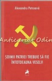 Cumpara ieftin Soimii Patriei Trebuie Sa Fie Intotdeauna Veseli! - Alexandru Potcoava