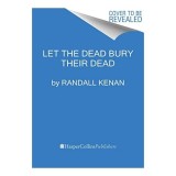 Cumpara ieftin Let the Dead Bury Their Dead