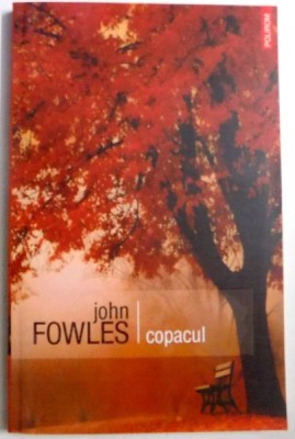 COPACUL de JOHN FOWLES , 2007 foto