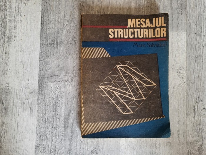 Mesajul structurilor de Mario Salvadori