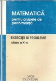 Cumpara ieftin Matematica pentru grupele de performanta, clasa a XI-a - Vasile Pop