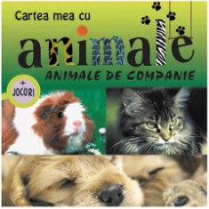 Animale de companie - Cartea mea cu animale + jocuri