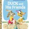 Duck and His Friends