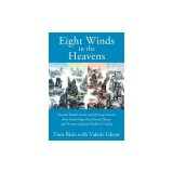 Eight Winds in the Heavens: Seasonal Health Secrets and Qi Gong Exercises from Daoist Sages that Prevent Disease and Promote Optimal Health &amp; Vita