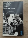 Le sapin pousse dans les caves, par L&eacute;o Malet