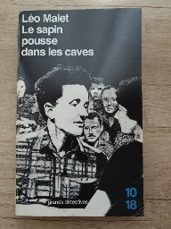 Le sapin pousse dans les caves, par L&amp;eacute;o Malet foto