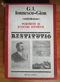 Restitutio, Portrete si evocari istorice - G.I. Ionnescu-Gion, Ed. Minerva 1986, 408 pagini