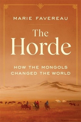 The Horde: How the Mongols Changed the World foto