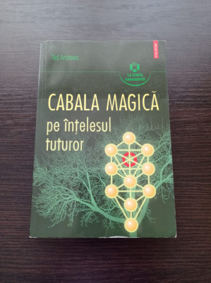 Ted Andrews - Cabala magica pe intelesul tuturor foto