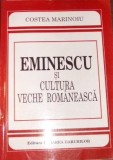 Eminescu si cultura veche romaneasca