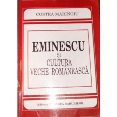 Eminescu si cultura veche romaneasca