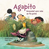 Cumpara ieftin Agapito, broscoiul care voia să fie prinț - Hardcover - Alicia Garcia Acosta - Univers