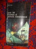 Anii '20 traditia si pictura romaneasca - Ioana Vlasiu / carte arta , an 2000