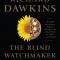 The Blind Watchmaker: Why the Evidence of Evolution Reveals a Universe Without Design