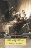 Regina Margot - Paperback brosat - Alexandre Dumas - Corint