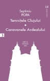 Temnițele Clujului, Caravanele Ardealului - Septimiu Popa, Roman, Carte beletristica