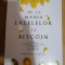 De la mania lalelelor la bitcoin. O istorie a averilor castigate si pierdute ...