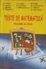 TESTE DE MATEMATICA CLASA A IV-A-A. ANITA, S. ANITA, V. BENTA SI COLAB.-250503