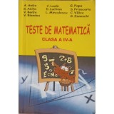 TESTE DE MATEMATICA CLASA A IV-A-A. ANITA, S. ANITA, V. BENTA SI COLAB.-324992