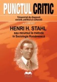 Cumpara ieftin Punctul critic nr. 4 (38) 2021. Trimestrial de diagnoza sociala, politica si culturala. Henri H. Stahl sau recursul la metoda in Sociologia romaneasca