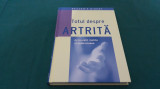 TOTUL DESPRE ARTRITĂ/ READER&#039;S DIGEST/ 2008/ B*