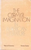 THE COMIC IMAGINATION IN AMERICAN LITERATURE-LOUIS D. RUBIN-276337