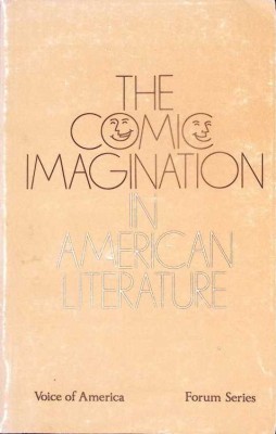 THE COMIC IMAGINATION IN AMERICAN LITERATURE-LOUIS D. RUBIN-276337 foto