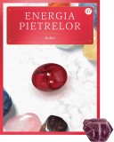 Rubin. Volumul 47. Energia pietrelor