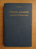 Nicolae Dascovici - Marea noastra sau regimul stramtorilor (1937)