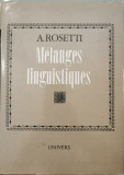 Melanges linguistiques - A. Rosetti