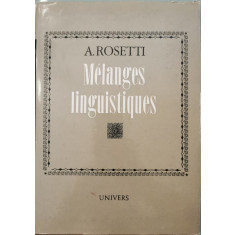 Melanges linguistiques - A. Rosetti