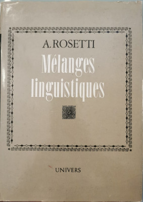 Melanges linguistiques - A. Rosetti foto