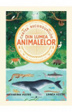 Cartea recordurilor din lumea animalelor - Katharina Vestre