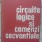 CIRCUITE LOGICE SI COMENZI SECVENTIALE-CORNELIU HUTANU-261921