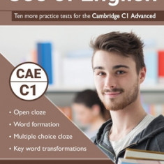 Use of English: Ten more practice tests for the Cambridge C1 Advanced