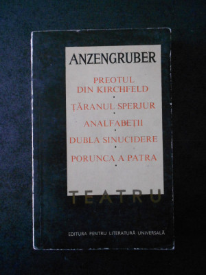 LUDWIG ANZENGRUBER - TEATRU POPULAR (1968, contine 5 piese de teatru) foto