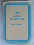 LAW AND THE COMPUTER - MICHAEL C. GEMIGNANI