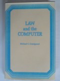 LAW AND THE COMPUTER - MICHAEL C. GEMIGNANI