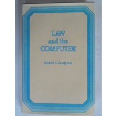LAW AND THE COMPUTER - MICHAEL C. GEMIGNANI
