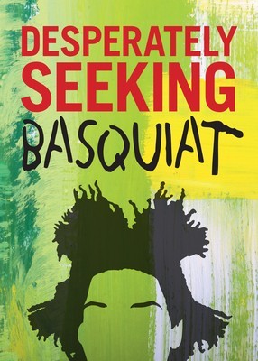 Desperately Seeking Basquiat foto