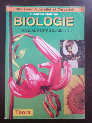 BIOLOGIE MANUAL PENTRU CLASA A V-A - Floarea Dobran foto
