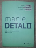 Steve Martin, N. Goldstein, R. Cualdini - Marile detalii
