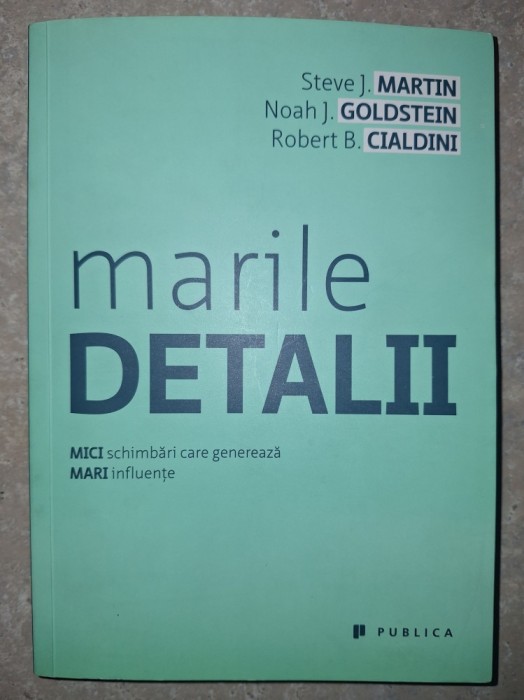 Steve Martin, N. Goldstein, R. Cualdini - Marile detalii