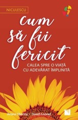Cum să fii fericit- - Niculescu